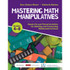 CORWIN PRESS Corwin Mastering Math Manipulatives, Grades 4-8