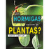 CARSON DELLOSA EDUCATION Discovery Library ¿Las hormigas son como las plantas?