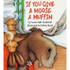 HARPER COLLINS PUBLISHERS HarperCollins If You Give a Moose a Muffin Big Book HARPER COLLINS PUBLISHERS HarperCollins If You Give a Moose a Muffin Big Book