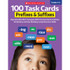 SCHOLASTIC TEACHING RESOURCES Scholastic Teaching Solutions 100 Task Cards: Prefixes & Suffixes, Grades 4-6