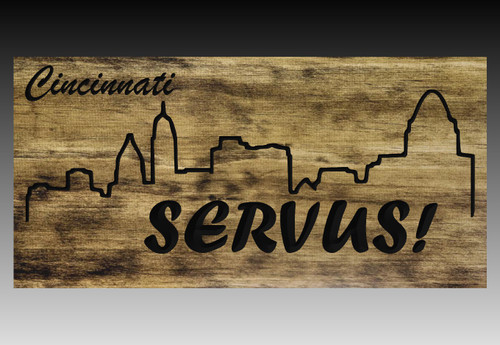  "Servus Sign"  11" Cincinnati (FFG-3)