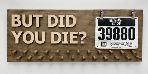 BUT DID YOU DIE? Medal holder