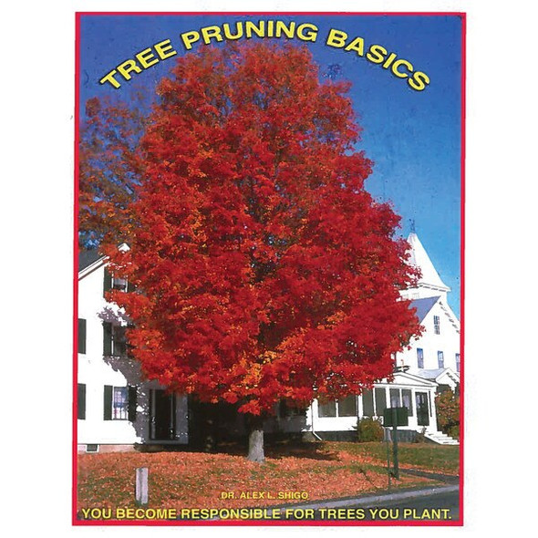 Tree Pruning Basics by Dr. Alex Shigo for sale at WesSpur.com