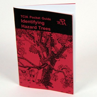 TCIA Pocket Guide - Identifying Hazard Trees Tree Equipment
