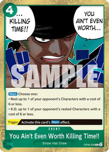 You Ain't Even Worth Killing Time!! - OP06-039 - [OP06] Wings of the Captain