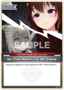 So, That Makes You My Enemy (U) - hBP01-108 - Blooming Radiance
