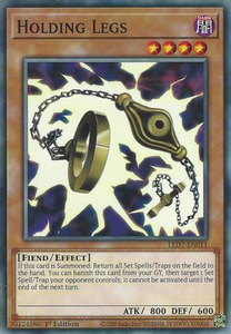 Holding Legs | LED7-EN011 | 1st Edition | Legendary Duelists: Rage of Ra