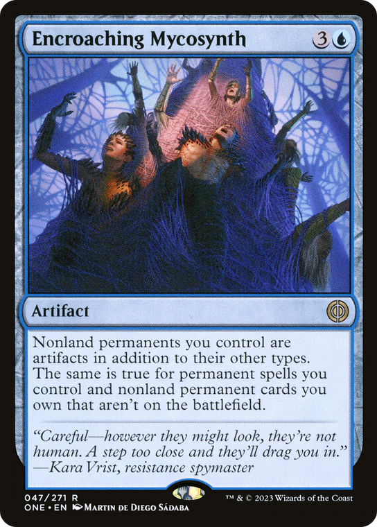 Encroaching Mycosynth - 47 - Phyrexia: All Will Be One