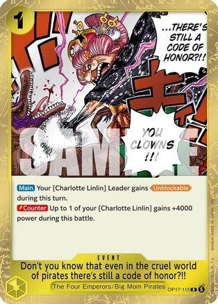Don't you know that even in the cruel world of pirates there's still a code of honor?!! - OP17-115 - [OP17] The World's Strongest Warriors