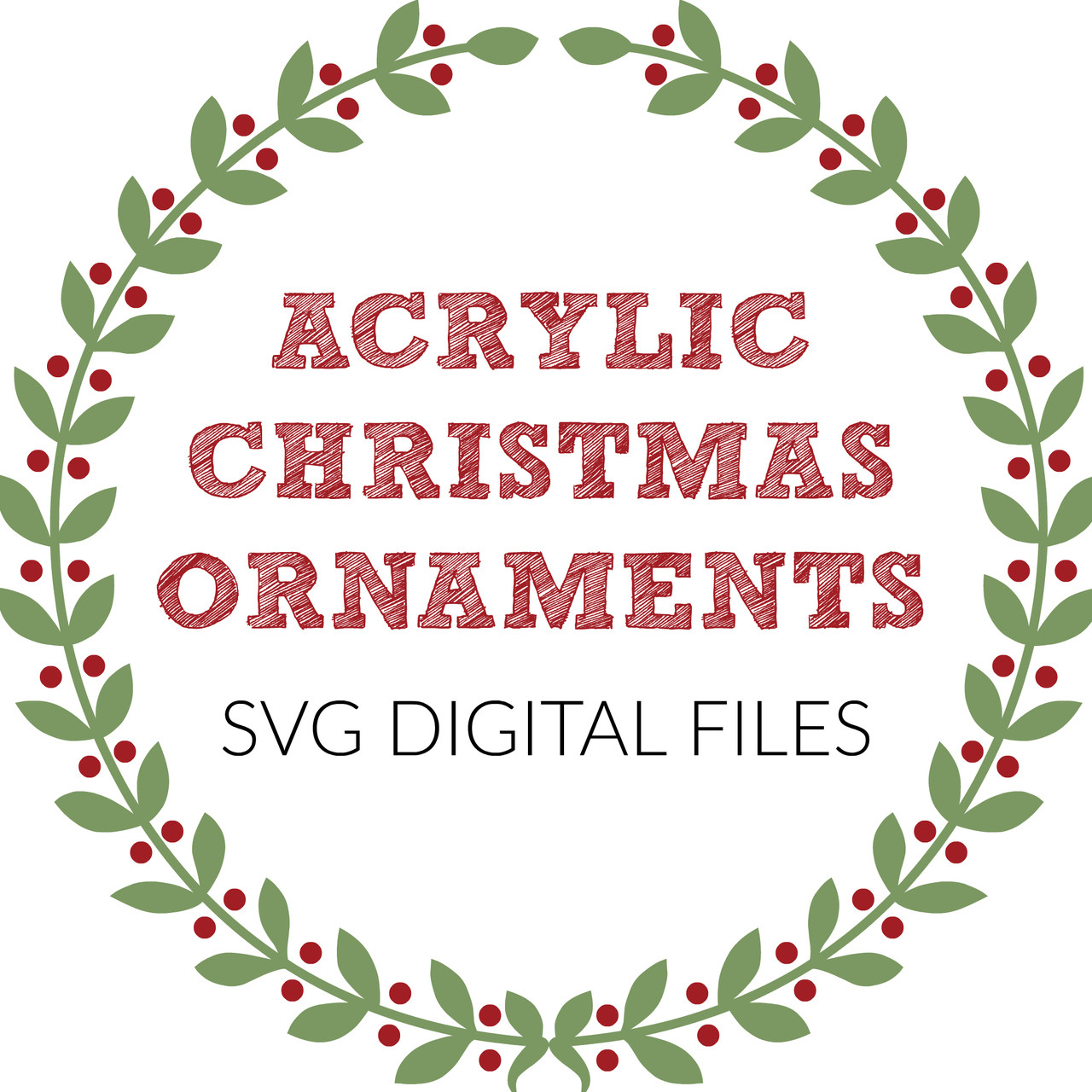 Download Acrylic Christmas Ornament Digital Files