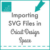 Importing SVG Files in Cricut Design Space