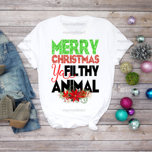 Merry Christmas Ya Filthy Animal | Sublimation Transfer