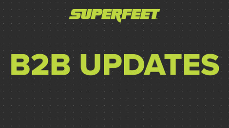  A Fresh Look: Updates to Your Superfeet B2B Experience
