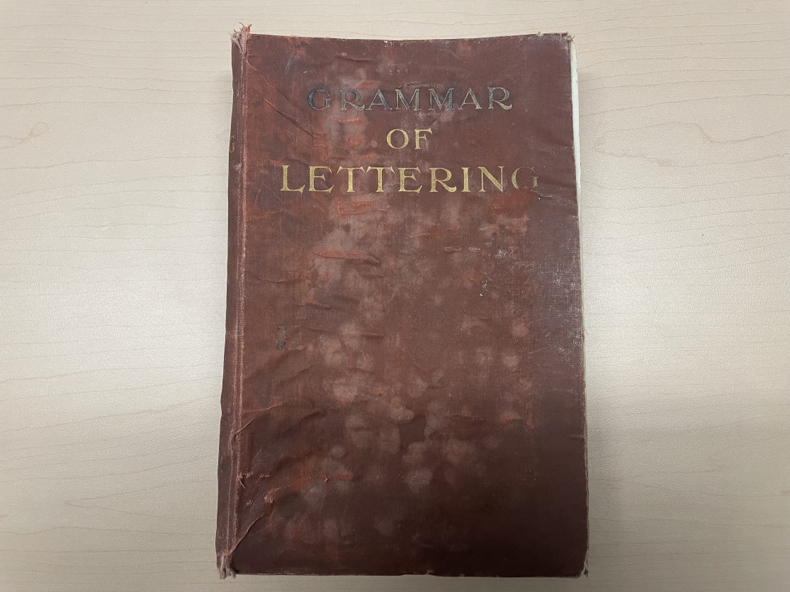 GRAMMAR OF LETTERING: A Handbook of Alphabets by Andrew W. Lyons (1908)