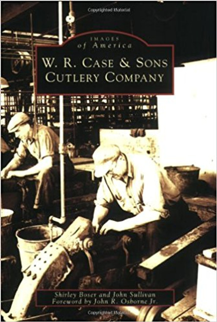 52199 W.R. Case & Sons Cutlery Company Images of America