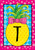 Pineapple Monogram Letter T Garden Flag