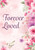 Forever Loved Garden Flag Forever Loved Garden Flag