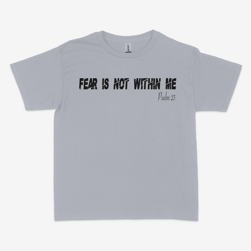 Youth Fear is Not