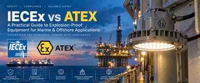 IECEx vs ATEX: A Practical Guide to Explosion-Proof Equipment for Marine & Offshore Applications