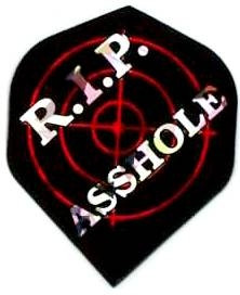 Black standard dart flight with "R.I.P. Asshole" written over a target