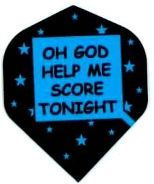Standard dart flight that says "Oh God Help Me Score Tonight"