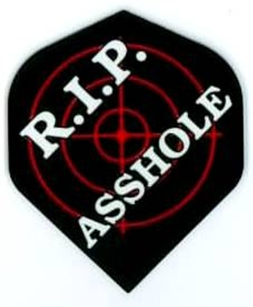 Standard dart flight with "R.I.P. Asshole" written over a target on black.