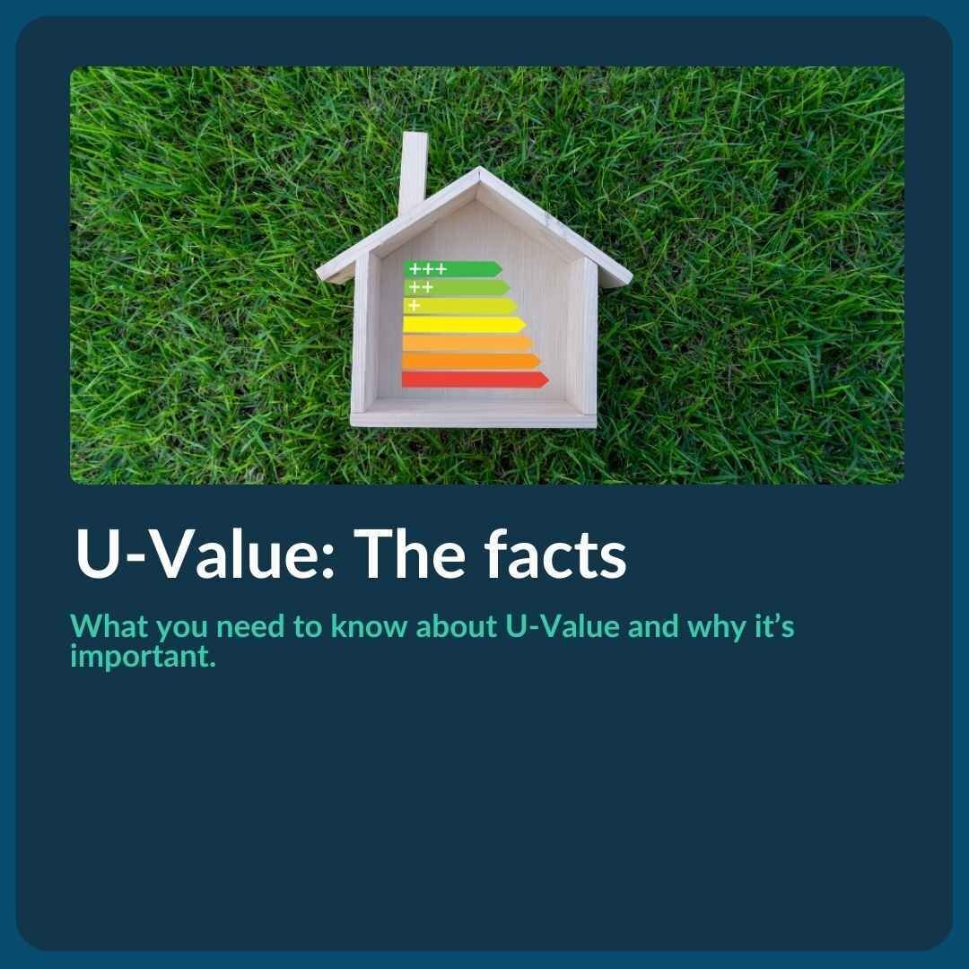 Blog Post: U-Value - The Facts