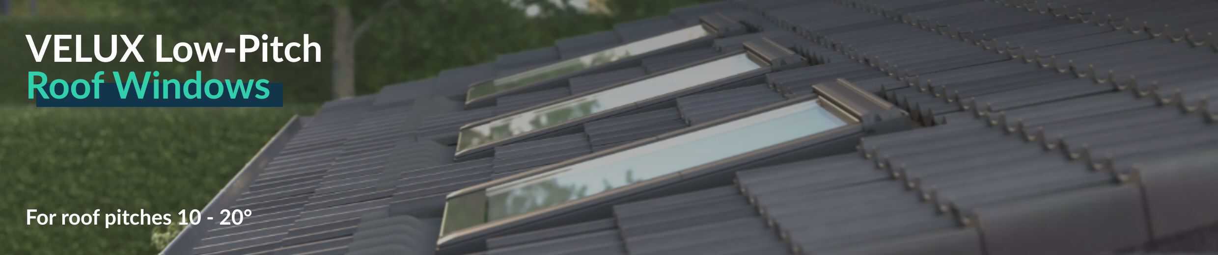 VELUX Low Pitch Roof Windows Price Beat Promise