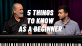 5 Things I Wish I Knew as a Beginner Pianist 5 Things I Wish I Knew as a Beginner Pianist