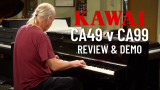 Kawai Concert Artist Comparison | CA49 vs CA99 Digital Pianos Kawai Concert Artist Comparison | CA49 vs CA99 Digital Pianos