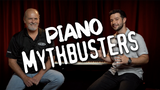 Exploring Piano Myths | What's Real and What's Not Exploring Piano Myths | What's Real and What's Not