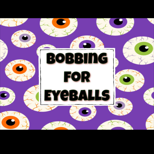 Bobbing For Eyeballs