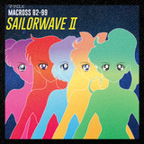 Macross 82-99 - SAILORWAVE II 4x4" Color Patch