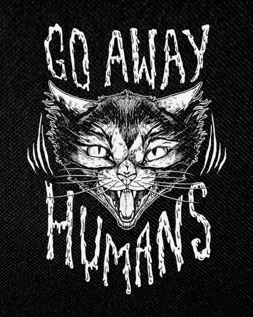 Go Away Humans 4x5" Printed Patch