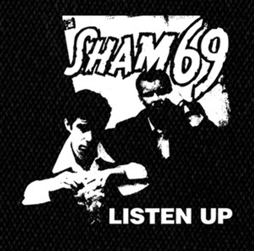Sham 69 - Listen Up 5x5" Printed Patch