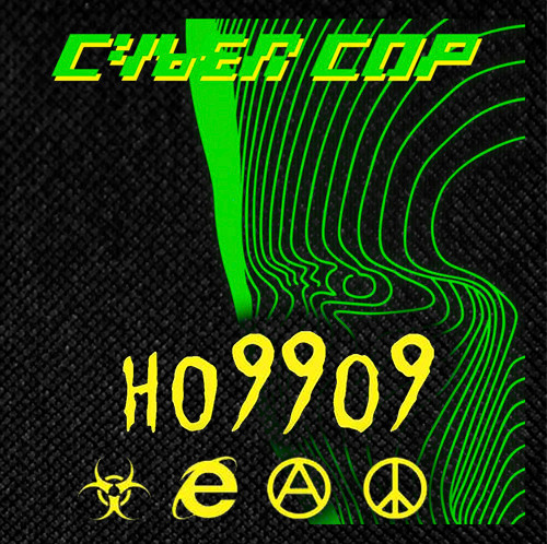 Ho99o9 - Cyber Cop 4x4" Color Patch