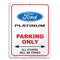 Ford Platinum 12" x 9" Parking Only Sign in White Glassy Aluminum