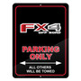 Ford F-150 FX4 Off Road 12" x 9" Parking Only Sign in Black Glassy Aluminum