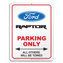 Ford F-150 Raptor 12" x 9" Parking Only Sign in White Glassy Aluminum
