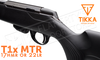 Tikka T1x MTR Rifle, 22LR or 17HMR #TF17512A