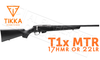 Tikka T1x MTR Rifle, 22LR or 17HMR #TF17512A