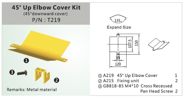 T219 45 DEGREE UP ELBOW COVER KIT 4 X 4