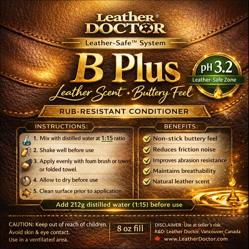 Leather Scent Buttery Feel Conditioner B Plus (B Plus) by Leather Doctor® is a Leather-Safe™ pH balanced 3.2, buttery feel, non-stick, rub-resistant conditioner scientifically formulated to enhance durability, prevent friction wear, and protect all smooth leather surfaces.