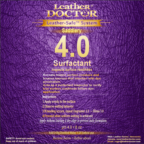 Surfactant 4.0 by Leather Doctor® is a Leather-Safe™ pH 4.0 surface inspector to reveal whether leather is truly ready for dyeing and refinishing.