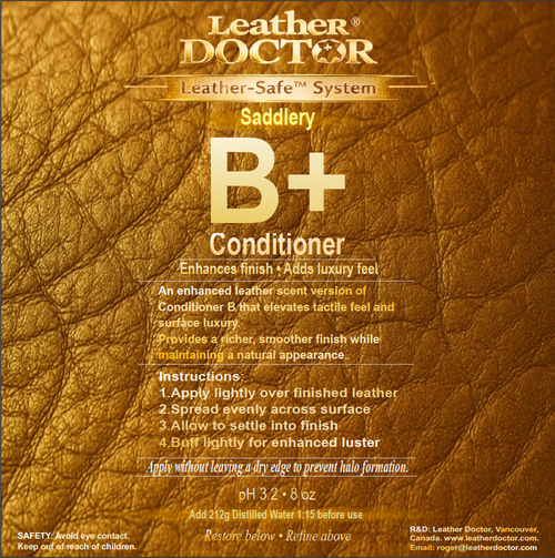Saddlery Conditioner B+ (Scent B+) by Leather Doctor® is a Leather-Safe™ pH-balanced (3.2) conditioner with a smooth, buttery, non-stick, and rub-resistant finish. It is scientifically formulated to enhance durability, reduce friction wear, and protect saddlery leather under active riding conditions.