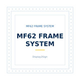 MF62 Frame System