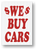 Jumbo Underhood Signs: Various Options to choose from! 29" x 41" (1 per box) - WE BUY CARS Jumbo Underhood Signs: Various Options to choose from! 29" x 41" (1 per box) - WE BUY CARS