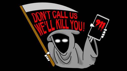 Don't Call Us We'll Kill You