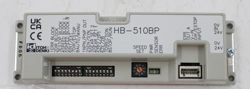 UK 
 CA 
 CE 
 HB-510BP 
 NEZ 
 < 
 SET 
 ERR 
 DIR /ESTOP 
 V-IN_ 
 INPUT 
 OUT A 
 FD06 
 ĘD BLOCK 
 ITOH 
 SPEED ¥ 
 OV 
 AR 
 TECHNOLOGY 
 DENKI 
 SET 
 24V 
 SPEED BLO 
 TOMORROW 
 1NPN /PNP OUT 
 1ERR BLOCK 
 5ŠPE 
 7DIR/ESTOP 
 8AUTO/MANU 
 8STOP/RUN 
 2DIR BLOCK 
 6INT/EXT 
 PWR 
 SENSOR 
 3GEAR SET 2 
 7DIRECTION 
 4GEAR SE 
 6ZE 7ZB 
 BESTOP BLOCK 
 2SEN/SYN 
 ERR 
 5ZP2_ZP1 
 mm 
 ON 
 MKK 
 ON 
 MÝK 
 00- 
 2 
 3 
 4 
 5 
 6 
 7 
 8 
 1 
 3 4 5 6 7 
 6.89 
 5 
 100513750 
 SRS Legacy # / CRef: 
 1108863 
 100513750 
 DRIVERCARD,ITOH HB-510BP ,- BRAKE CONTROL