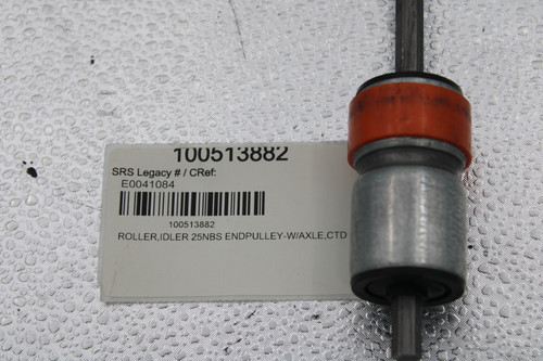 100513882 
 SRS Legacy # / CRef: 
 E0041084 
 100513882 
 ROLLER,IDLER 25NBS ENDPULLEY-W/AXLE,CTD